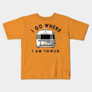 I go where I am towed Kids T-Shirt